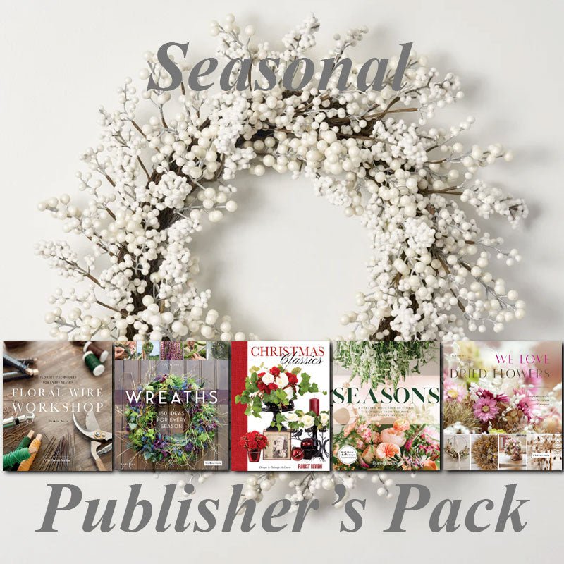 Seasonal Publisher's Pack - Five of Our Best-Selling Seasonal Floral Design Books - One Great Price! - WildFlower Media
